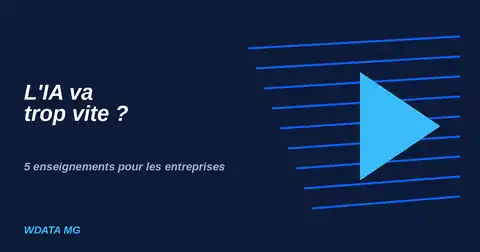 Illustration : l'IA va trop vite, 5 enseignements pour les entreprises